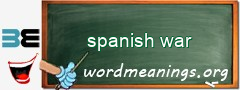 WordMeaning blackboard for spanish war